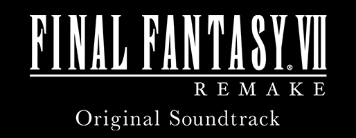 FF VII REMAKE Original Soundtrack 初回限定版